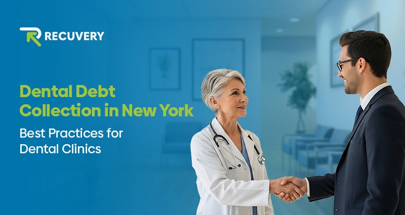 Dental Debt Collection in New York