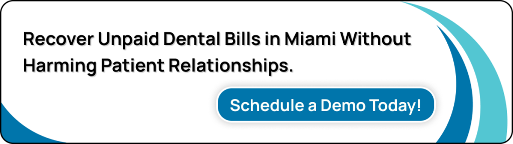 Dental Debt Collection in Miami CTA