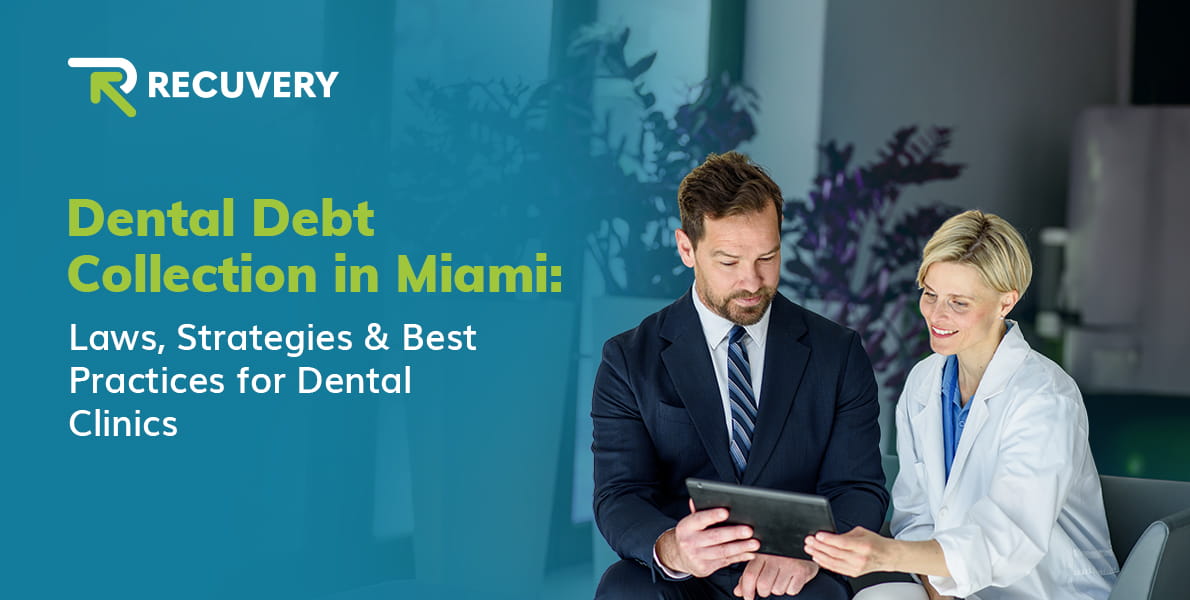 Dental Debt Collection in Miami