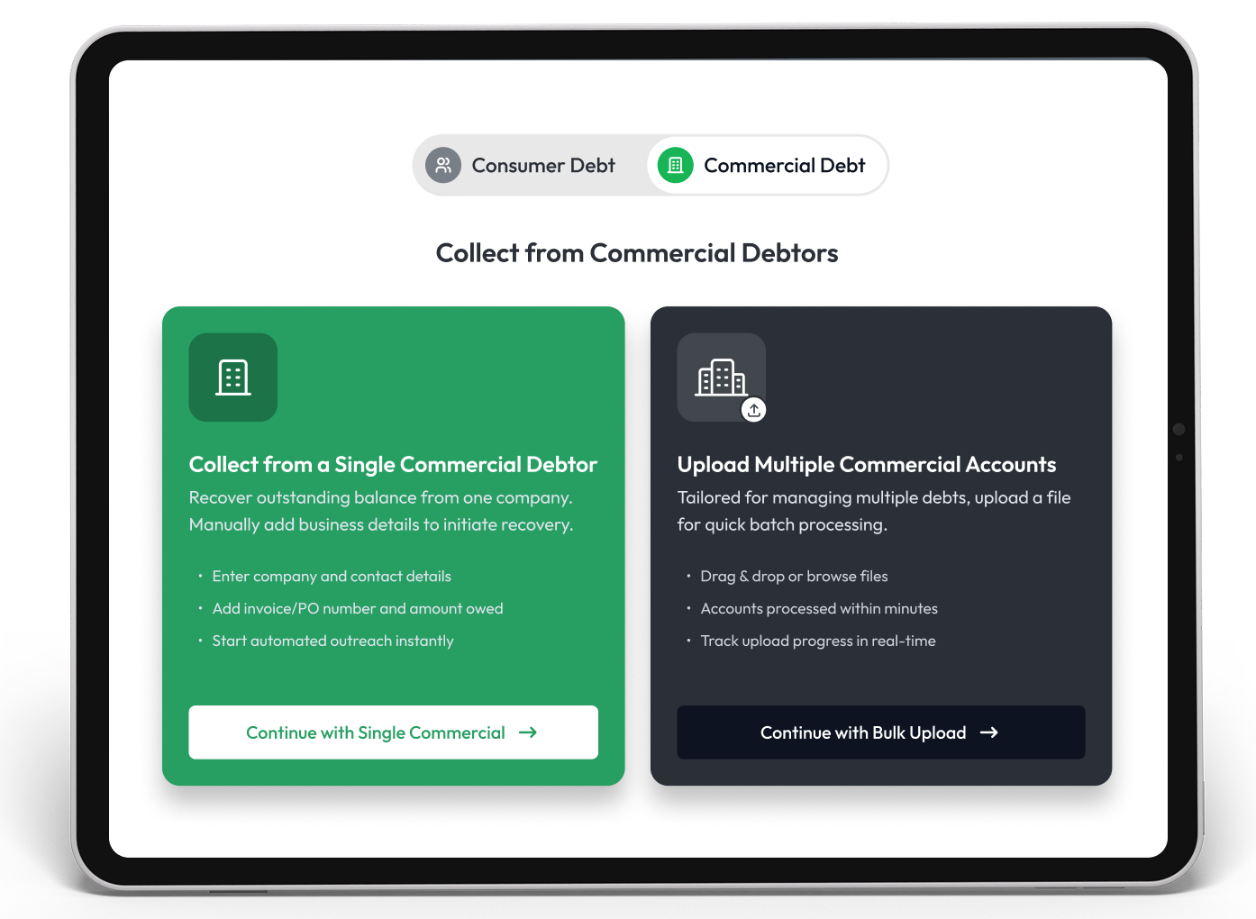 UI mockup showing a debt-collection dashboard with two option cards: green card for collecting from a single commercial debtor and dark card for uploading multiple accounts on a tablet screen.