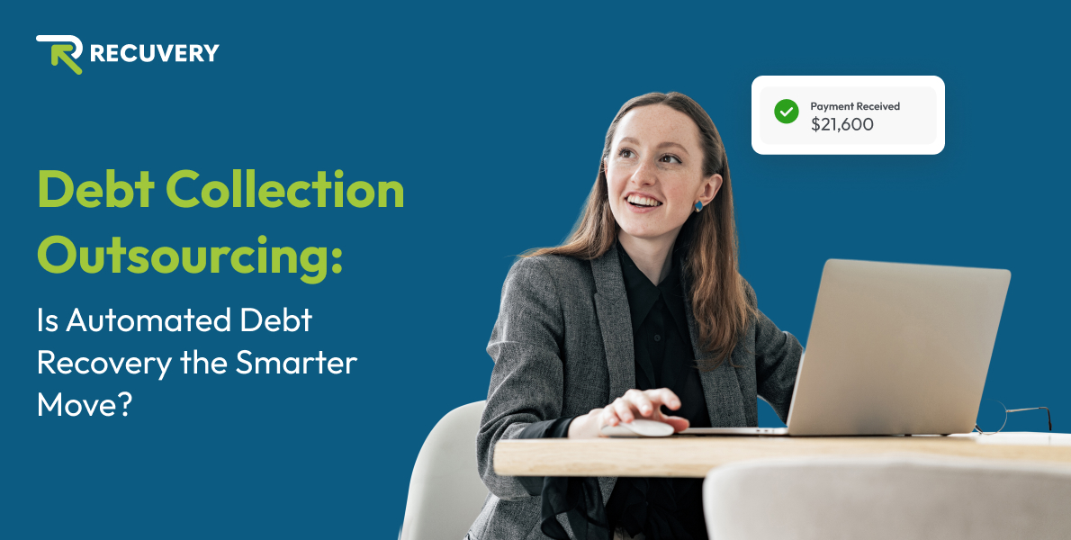 Debt Collection Outsourcing - Is Automated Debt Recovery the Smarter Move